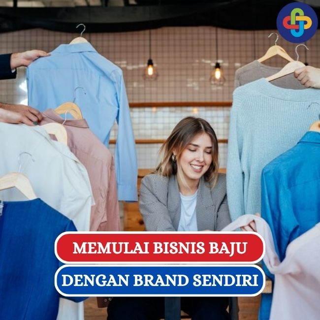 7 Langkah Memulai Bisnis Baju dengan Brand Sendiri